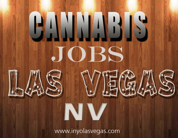 Cannabis Jobs Las Vegas NV