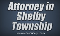 Attorney in Shelby Township