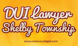 DUI Lawyer Shelby Township