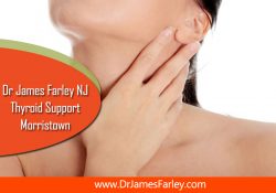 Dr James Farley NJ – thyroid support Morristown