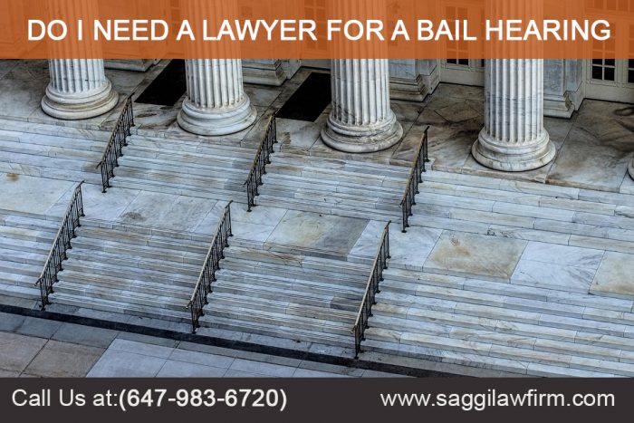 do i need a lawyer for a bail hearing