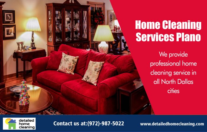 Home Cleaning Services Plano|http://www.detailedhomecleaning.com/