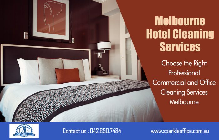 Melbourne Hotel Cleaning Services| Call Us – 042 650 7484 | sparkleoffice.com.au