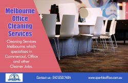 Melbourne office cleaning services| Call Us – 042 650 7484 | sparkleoffice.com.au