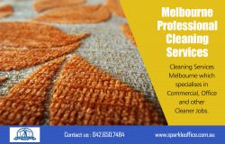 Melbourne Professional Cleaning Services| Call Us – 042 650 7484 | sparkleoffice.com.au