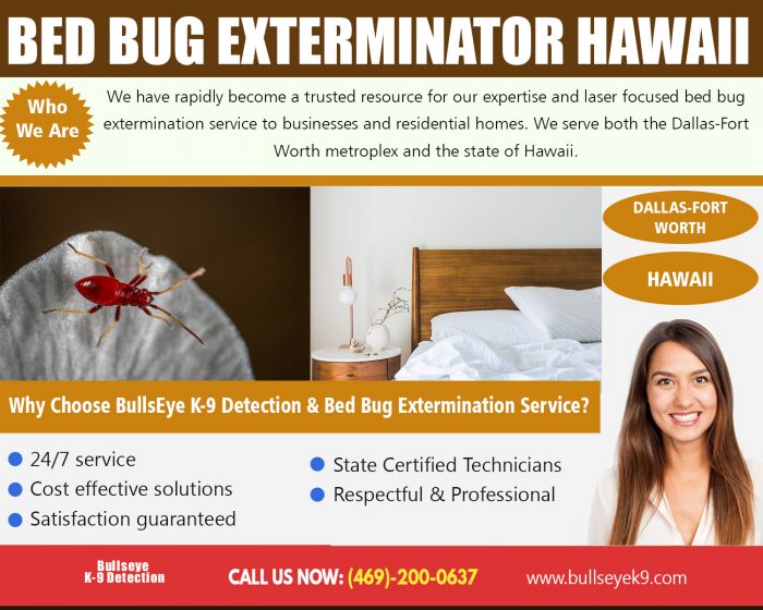 Bed Bug Exterminator Hawaii | 4692000637 | bullseyek9.com