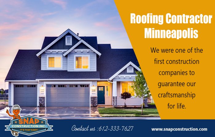 ecting for a Roofing contractor Minneapolis. This is because the roof tends to be exposed to a l ...