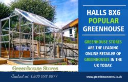 Halls 8×6 Popular Greenhouse | 800 098 8877 | greenhousestores.co.uk