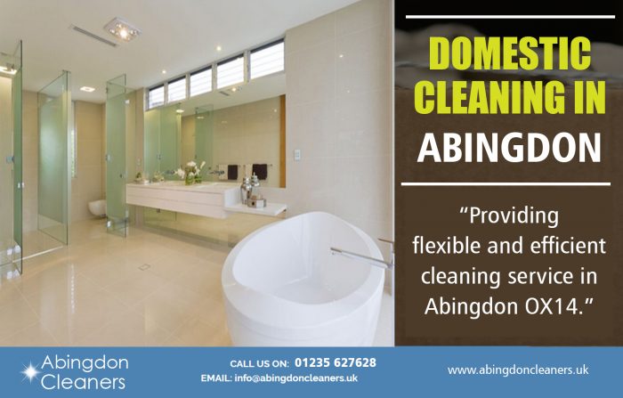 Domestic Cleaning in Abingdon | Call – 01235 627628 | www.abingdoncleaners.uk