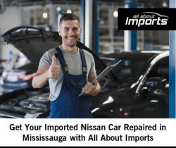 Get Your Imported Nissan Car Repaired in Mississauga with All About Imports