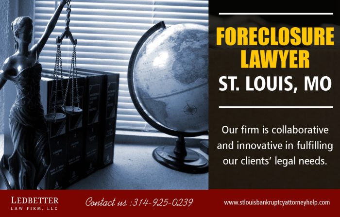 Foreclosure Lawyer St Louis, MO | 3149250239 | louisbankruptcyattorneyhelp.com