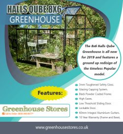 Halls Qube 8×6 Greenhouse | 800 098 8877 | greenhousestores.co.uk