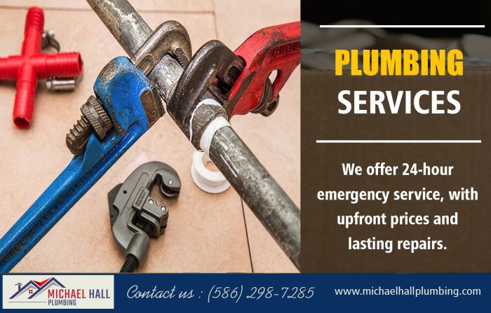 Plumbing Services | Call – 586-298-7285 | michaelhallplumbing.com