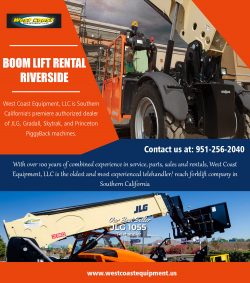 Boom Lift Rental Riverside||westcoastequipment.us||1-9512562040