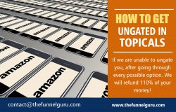 How to Get Ungated in Topicals | thefunnelguru.com