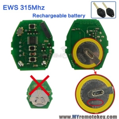 Remote key rechargeable battery circuit board 315Mhz 3 button for BMW EWS system car key