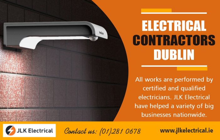 Electrical Contractors Dublin | Call – 01 281 0678 | jlkelectrical.ie