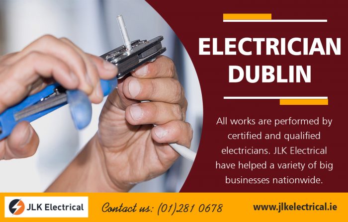 Electrician Dublin | Call – 01 281 0678 | jlkelectrical.ie