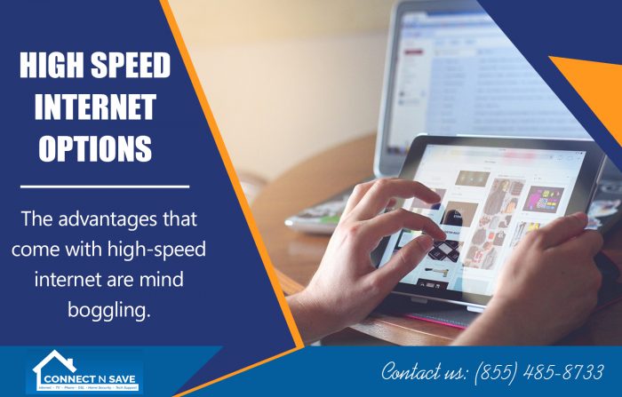 High Speed Internet Options | 8554858733 | connectnsave.com