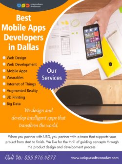 Best Mobile Apps Developers In Dallas | Call – 855-976-4873 | uniquesoftwaredev.com