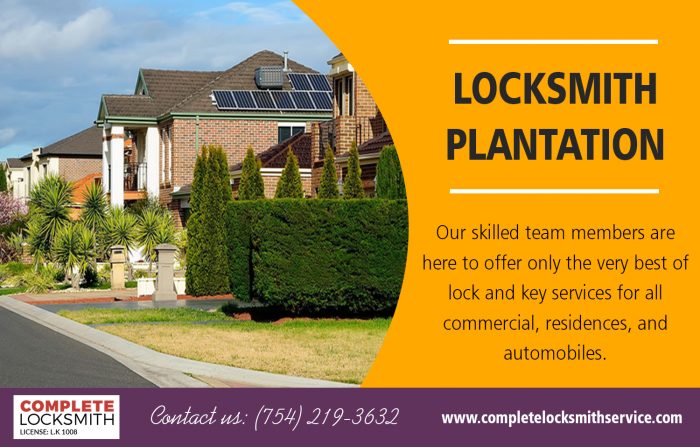 Locksmith Plantation | Call – 754-219-3632 | completelocksmithservice.com