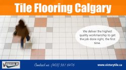 Tile Flooring Calgary | Call – 403-561-6476 | victorytile.ca