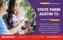 Best State Farm Austin TX | Call – 1-512-328-7788 | KirkIngels.com