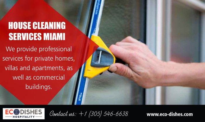 House Cleaning Services Miami FL | 3055466638 | eco-dishes.com