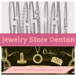 Jewelry Store Denton | Call – 940 383-3032 | FirstPeoplesJewelers.com