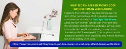What is Cash App Free Money Code without Human Verification?
