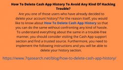 How To Delete Cash App History To Avoid Any Kind Of Hacking Trouble?