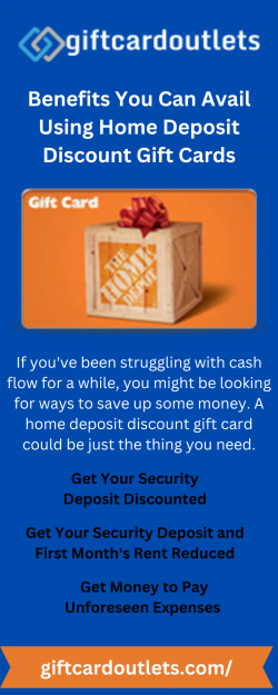 Benefits You Can Avail Using Home Deposit Discount Gift Cards
