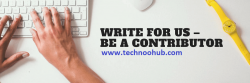 Write for Us Technology & Business Tips