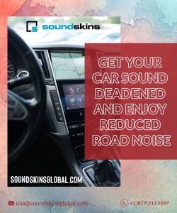 Consider sound damping if you are unhappy with how your car sounds on the road