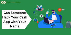 Can Someone Hack Your Cash App with Your Name? how to prevent fraud