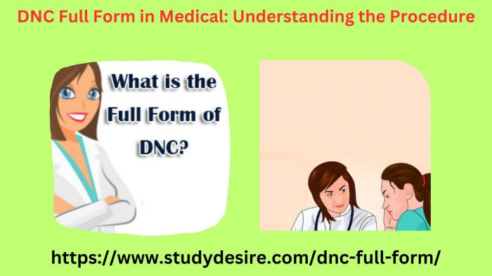 DNC Full Form in Medical: Understanding the Procedure