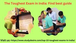 The Toughest Exam in India: Find best guide