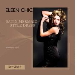 ELEEN CHIC: Latest Satin Dress in Mermaid Style