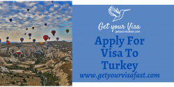 Apply For Visa To Turkey – Get Your Visa Fast
