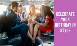 Birthday Limo Rental: Make Memories With Us