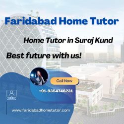 Top Home Tutor in Suraj Kund – Faridabad home Tutor