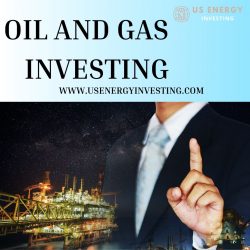 Oil and Gas Investing | US Energy Investing