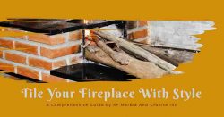 How to Tile a Fireplace: A Comprehensive Guide by SF Marble And Granite Inc