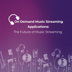 On-Demand Music Streaming Applications: The Future of Music Streaming