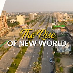 THE RISE OF NEW WOLD: AT BAHRIA ORCHARD
