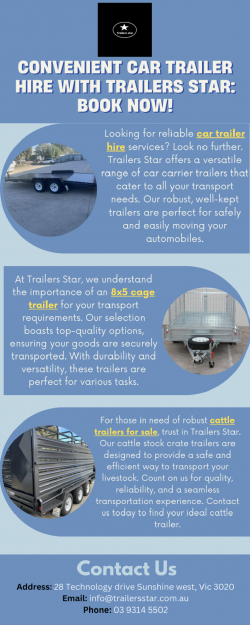Convenient Car Trailer Hire With Trailers Star: Book Now!