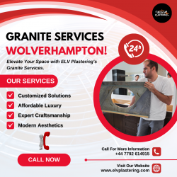ELV Plastering: Granite Services in Wolverhampton