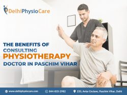 The Benefits of Consulting Physiotherapy Doctor in Paschim Vihar