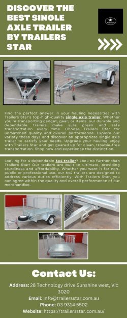 Discover the Best Single Axle Trailer by Trailers Star