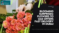 Blooming Surprises: Flowers to UAE Offers Fast Delivery in Dubai